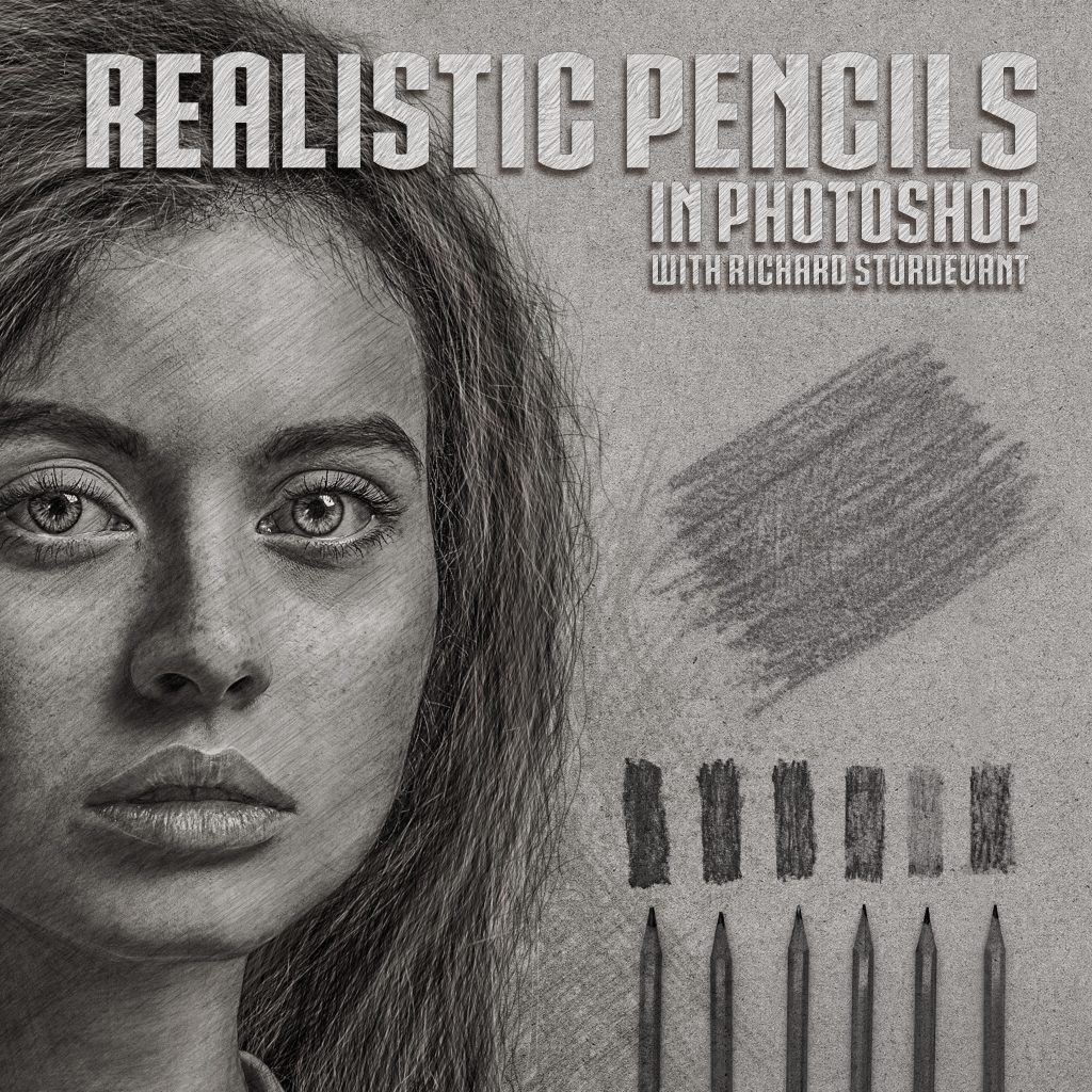 Realistic Pencils in Photoshop with Richard Sturdevant [PRE-ORDER]